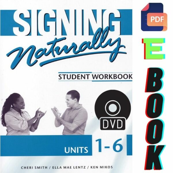 Signing Naturally Student Workbook Units 1-6 Book and DVDs