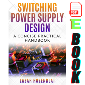 Switching Power Supply Design: A Concise Practical Handbook, Switching Power Supply Design A Concise Practical Handbook, Switching Power Supply Design A Concise Practical Handbook pdf, Switching Power Supply Design: A Concise Practical Handbook ebook