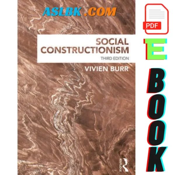 Social Constructionism 3rd Edition, Vivien Burr, Social Constructionism 3rd Edition by Vivien Burr,