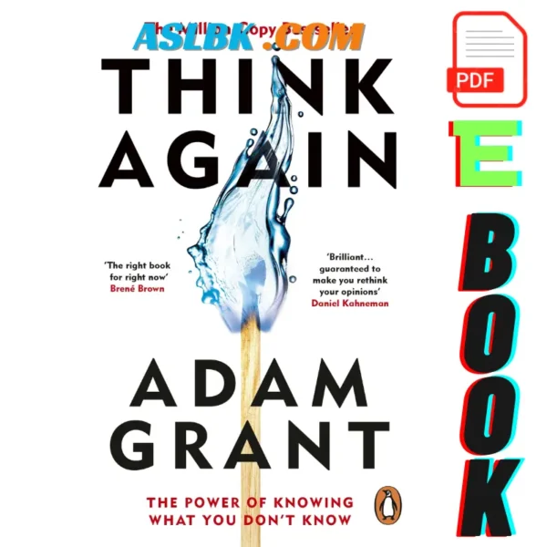 Think Again Adam Grant, 1984878107, 9781984878106, Think Again The Power of Knowing What You Don't Know