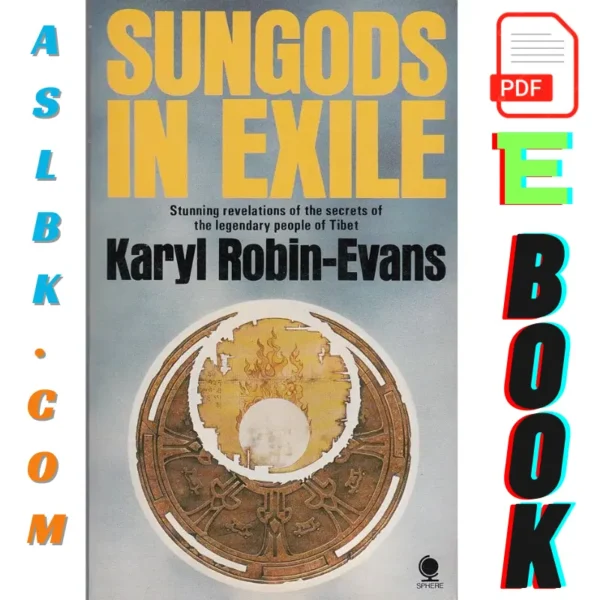 SunGods in Exile: Secrets of the Dzopa of Tibet, SunGods in Exile, Sun Gods in Exile, 9780722174173, Dr. Karyl Robin-Evans